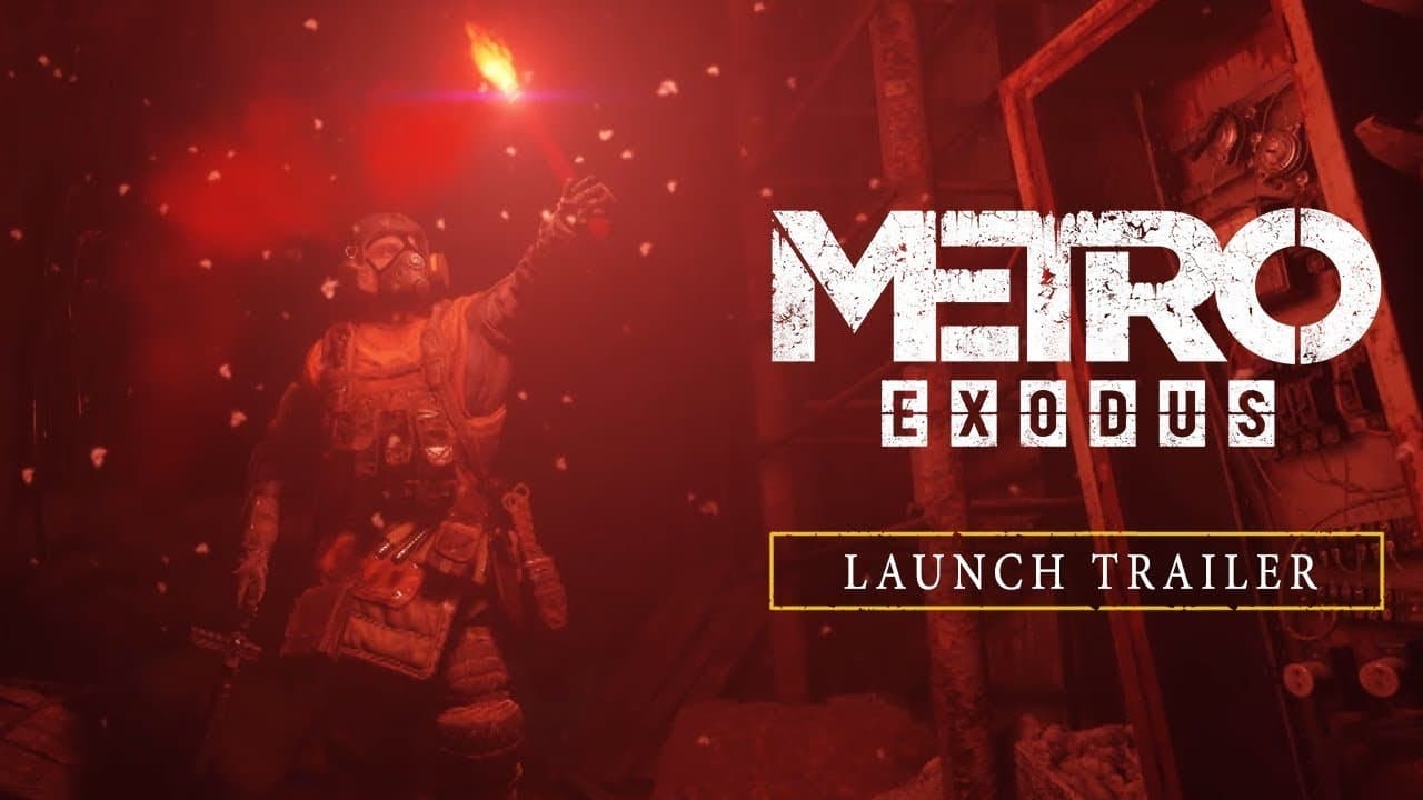 Trailer de lanzamiento para Metro Exodus