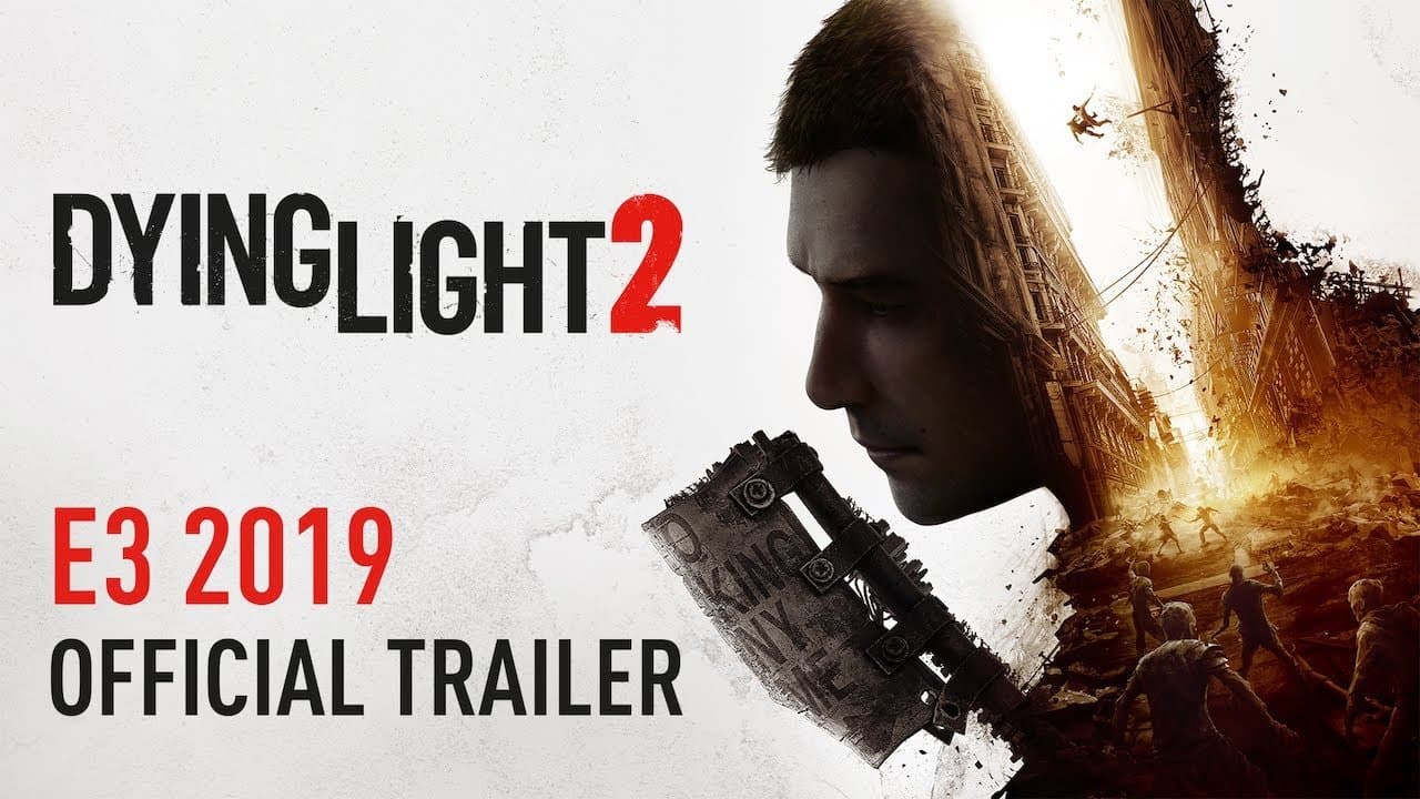 #E32019 – Dying Light 2 estará llegando hasta el próximo año